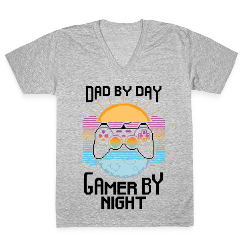 Dad By Day, Gamer By Night V-Neck Tee Shirt