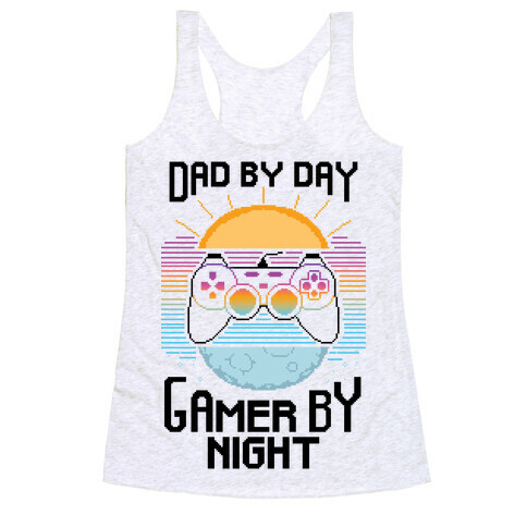 Dad By Day, Gamer By Night Racerback Tank Top