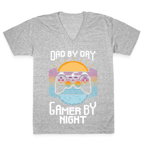 Dad By Day, Gamer By Night V-Neck Tee Shirt