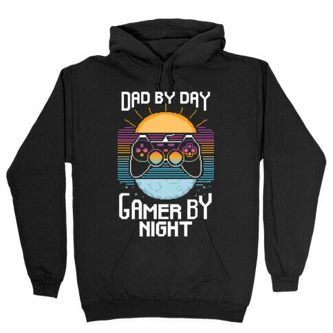 Dad By Day, Gamer By Night Hooded Sweatshirt