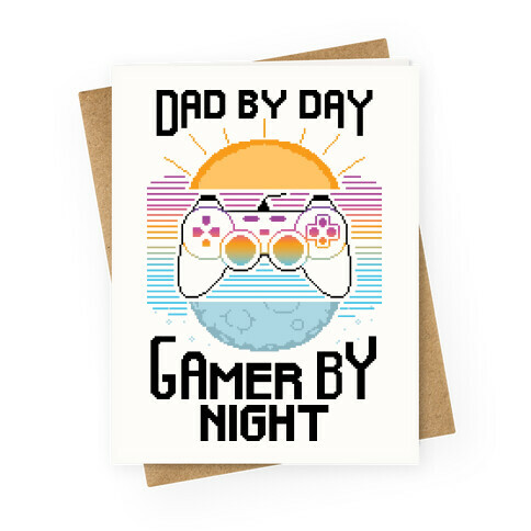 Dad By Day, Gamer By Night Greeting Card