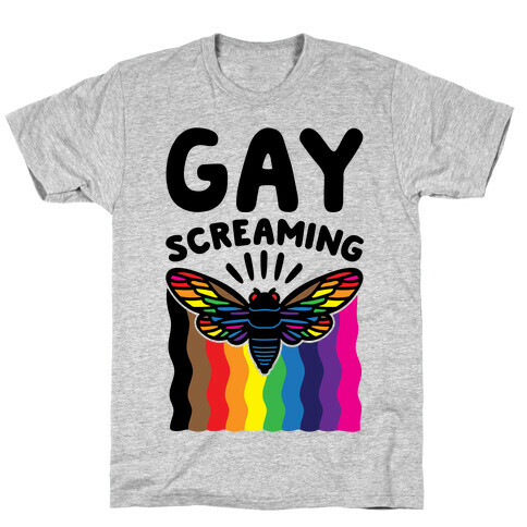 Gay Screaming Cicada Parody T-Shirt