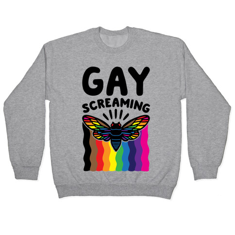 Gay Screaming Cicada Parody Pullover