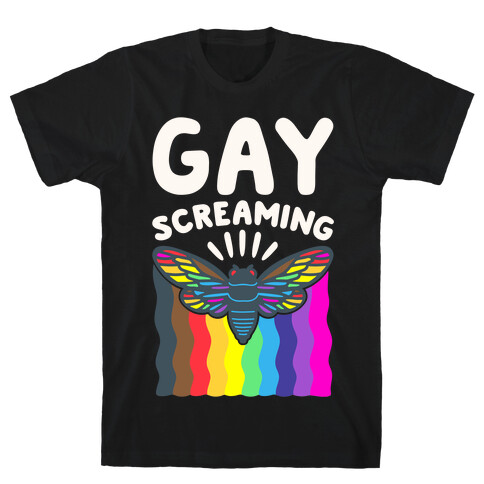 Gay Screaming Cicada Parody White Print T-Shirt