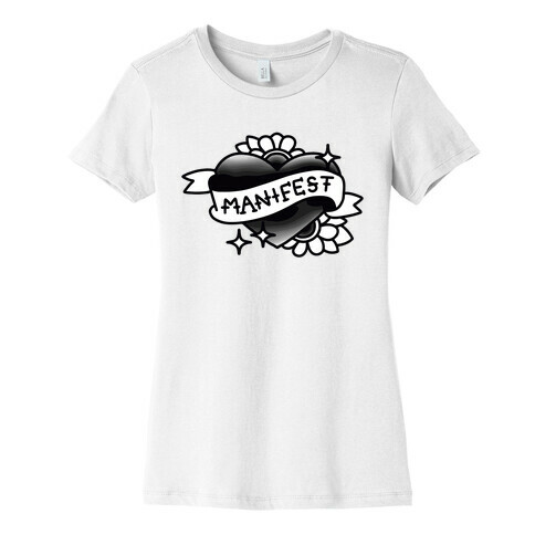 Manifest (Black & White) Womens T-Shirt