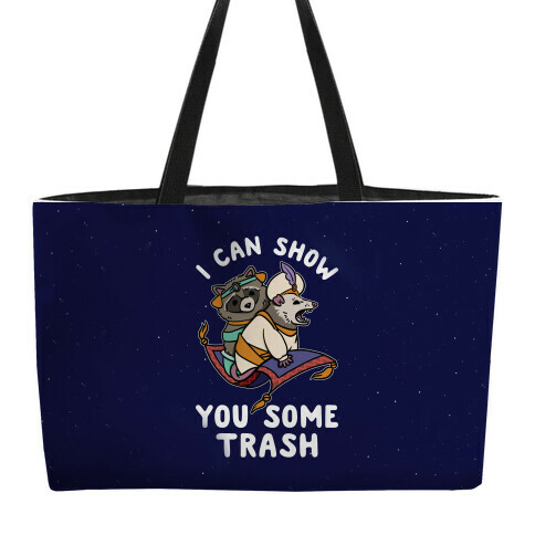 I Can Show You Some Trash Racoon Possum Weekender Tote