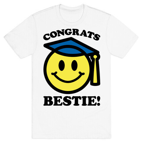 Congrats Bestie T-Shirt