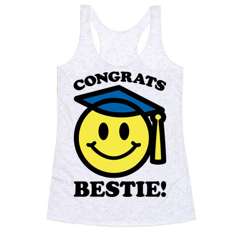 Congrats Bestie Racerback Tank Top