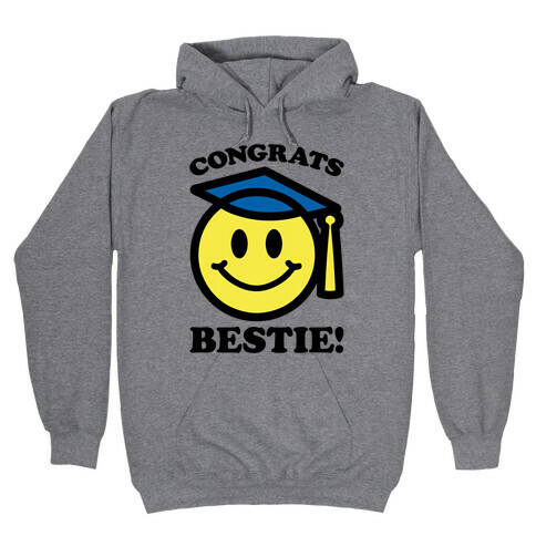 Congrats Bestie Hooded Sweatshirt
