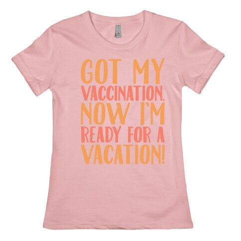 Vaccination Vacation Womens T-Shirt