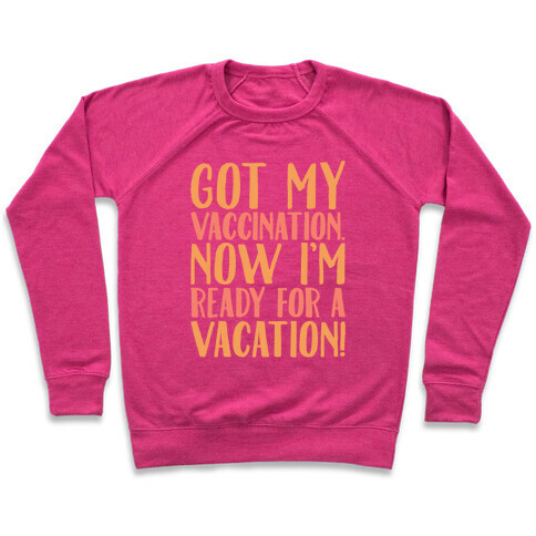 Vaccination Vacation Pullover