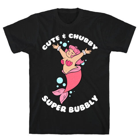 Cute & Chubby Super Bubbly Pink T-Shirt