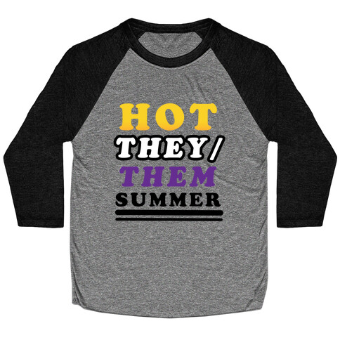 Hot They/Them Summer Baseball Tee