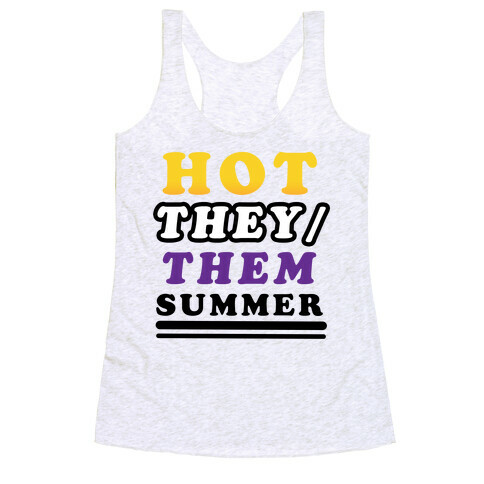 Hot They/Them Summer Racerback Tank Top