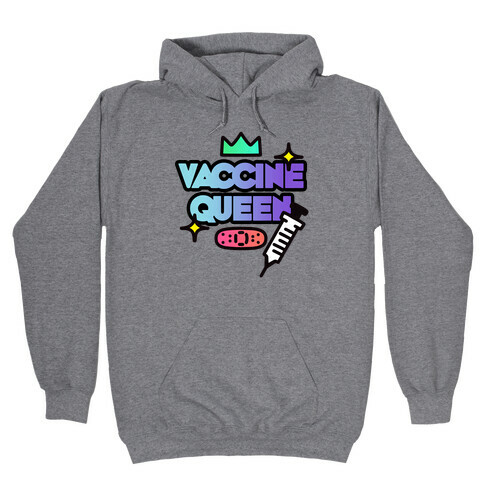 Vaccine Queen Hooded Sweatshirt