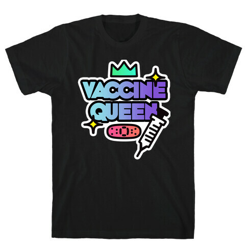Vaccine Queen T-Shirt