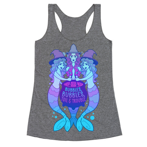 Bubbles, Bubbles, Toil and Trouble Racerback Tank Top