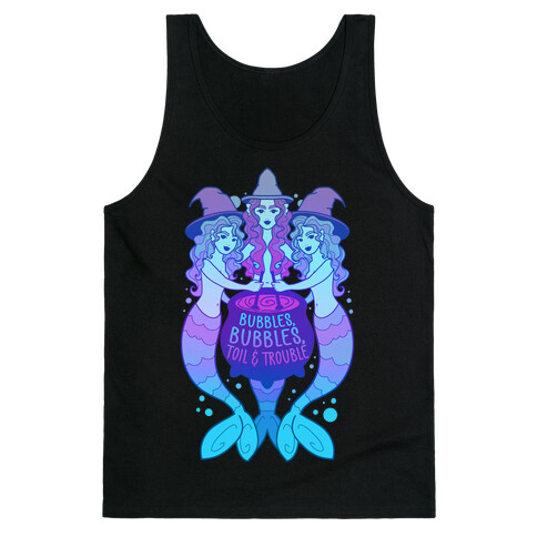 Bubbles, Bubbles, Toil and Trouble Tank Top