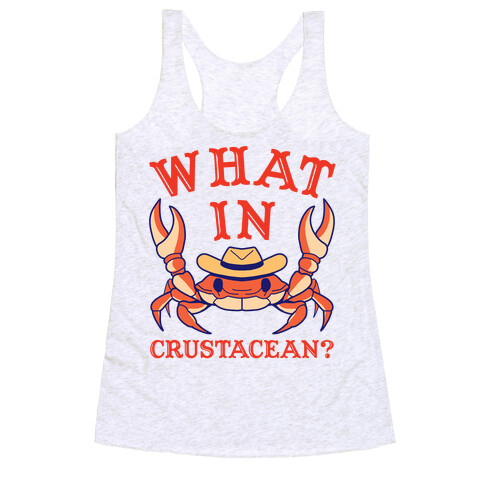 What In Crustacean? Racerback Tank Top