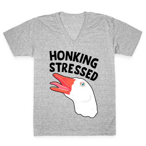 Honking Stressed Goose V-Neck Tee Shirt