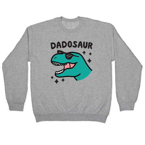 Dadosaur (Dad Dinosaur) Pullover