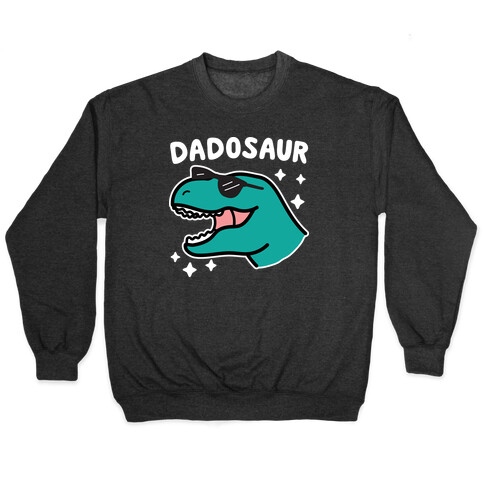 Dadosaur (Dad Dinosaur) Pullover