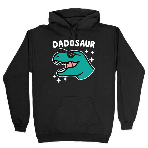 Dadosaur (Dad Dinosaur) Hooded Sweatshirt