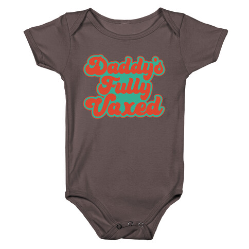 Daddy's Fully Vaxed White Print Baby One-Piece