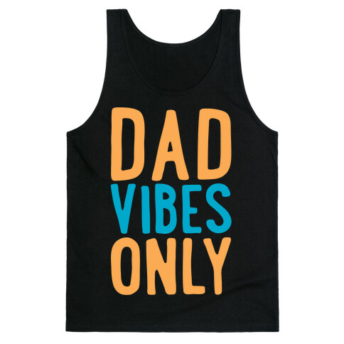 Dad Vibes Only White Print Tank Top