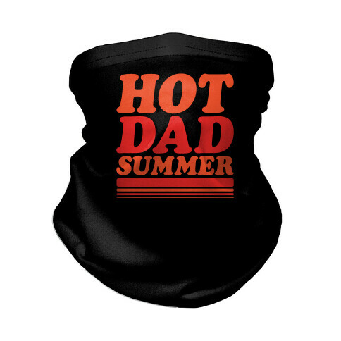 Hot Dad Summer Parody Neck Gaiter