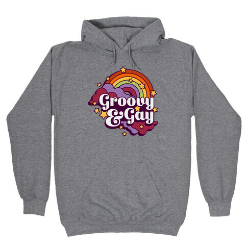 Groovy & Gay Hooded Sweatshirt