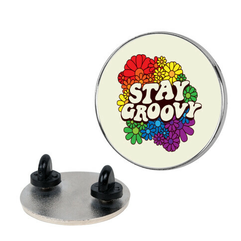 Stay Groovy (Pride Flag Colors) Pin