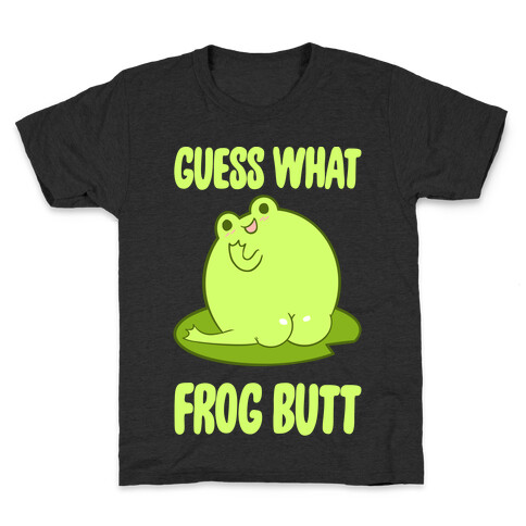 Guess What Frog Butt Kids T-Shirt