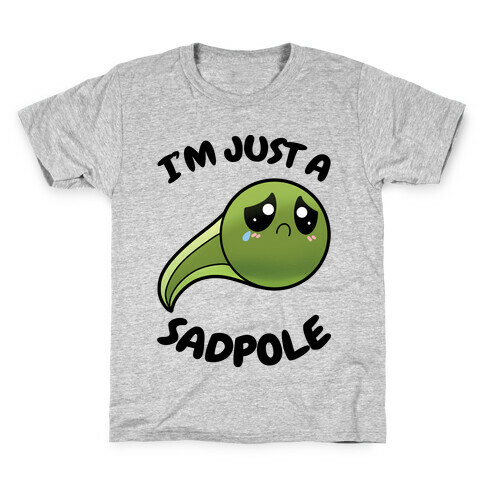 I'm Just A Sadpole Kids T-Shirt