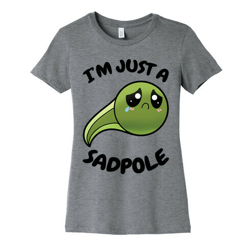 I'm Just A Sadpole Womens T-Shirt