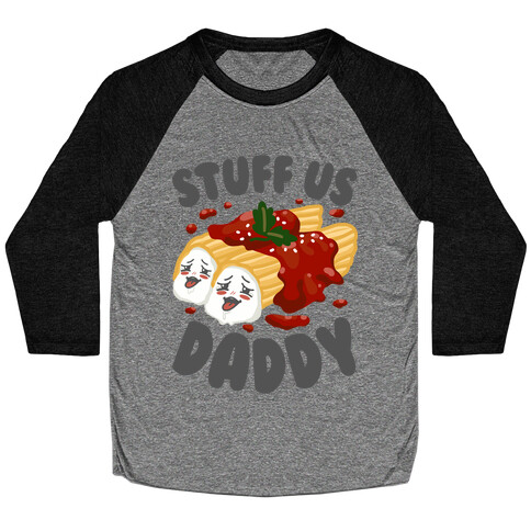 Stuff Us Daddy Manicotti Baseball Tee