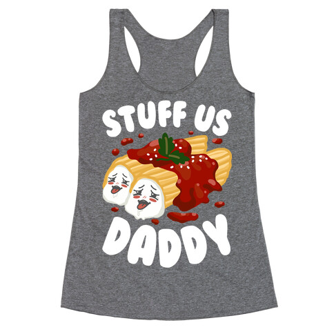 Stuff Us Daddy Manicotti Racerback Tank Top