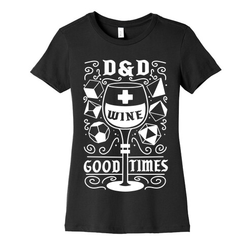 D&D + Wine = Good Times Womens T-Shirt