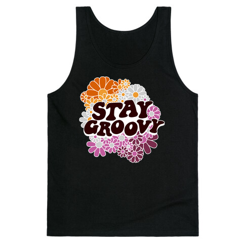 Stay Groovy (Lesbian Flag Colors) Tank Top