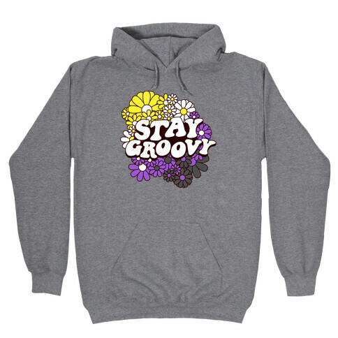 Stay Groovy (Nonbinary Flag Colors) Hooded Sweatshirt