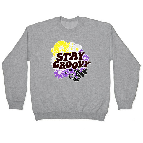 Stay Groovy (Nonbinary Flag Colors) Pullover