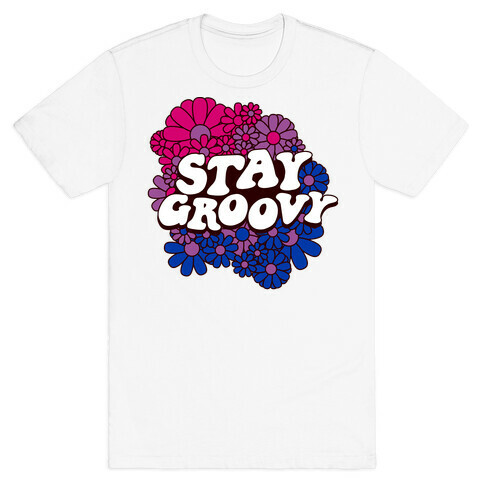 Stay Groovy (Bi Flag Colors) T-Shirt