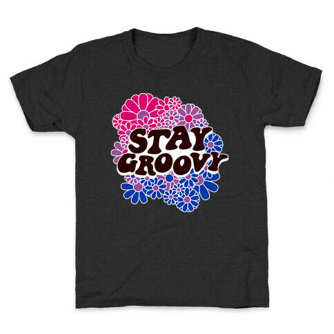 Stay Groovy (Bi Flag Colors) Kids T-Shirt