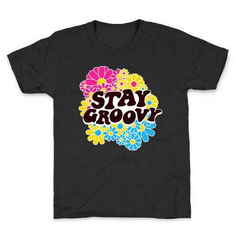 Stay Groovy (Pan Flag Colors) Kids T-Shirt