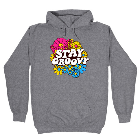 Stay Groovy (Pan Flag Colors) Hooded Sweatshirt