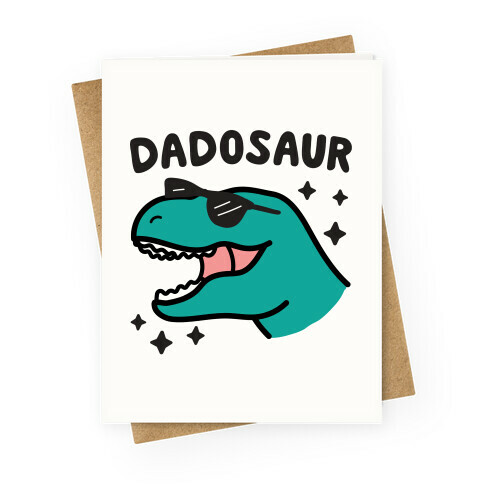 Dadosaur (Dad Dinosaur) Greeting Card