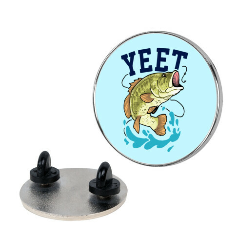 Yeet Bass Fishing Pin