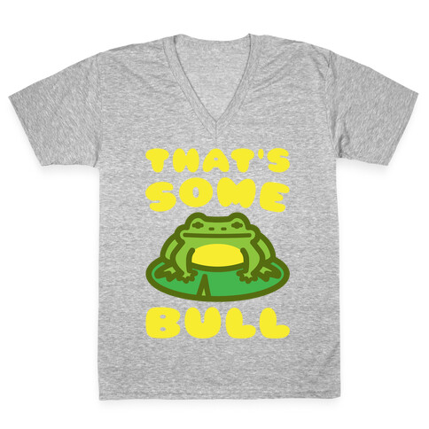 That's Some Bull Frog Parody White Print V-Neck Tee Shirt