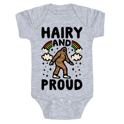 Hairy And Proud Bigfoot Parody Baby One-Piece