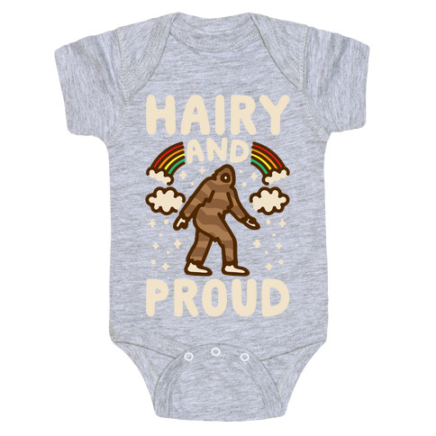 Hairy And Proud Bigfoot Parody White Print Baby One-Piece